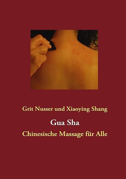 Bild zu Gua Sha: Chinesische Massage für Alle