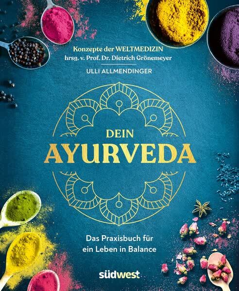 Bild zu Dein Ayurveda: Das Praxisbuch für ein Leben in Balance